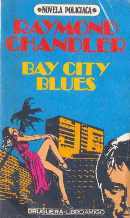 BAY CITY BLUES