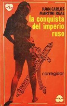 LA CONQUISTA DEL IMPERIO RUSO