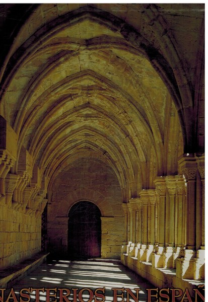 MONASTERIOS EN ESPAÑA. ARQUITECTURA Y VIDA MONASTICA