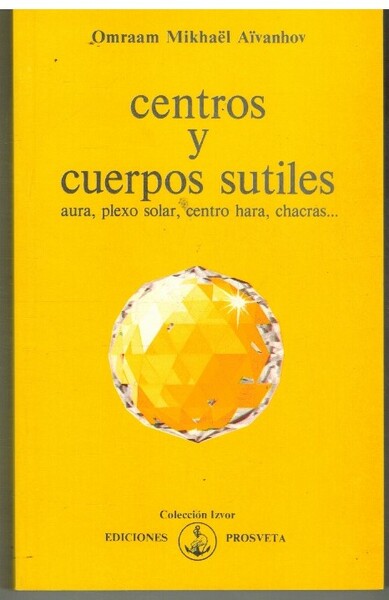 CENTROS Y CUERPOS SUTILES