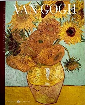 LOS GRANDES GENIOS DEL ARTE 3. VAN GOGH