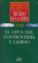 EL OPUS DEI CONTROVERSIA Y CAMINO