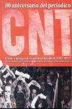 80 ANIVERSARIO DEL PERIODICO CNT