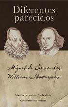 DIFERENTES PARECIDOS. MIGUEL DE CERVANTES Y WILLIAM SHAKESPEARE