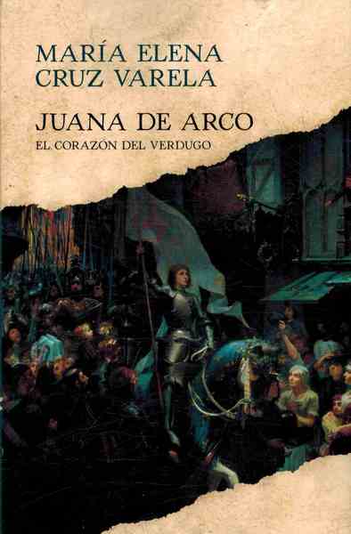 JUANA DE ARCO EL CORAZON DEL VERDUGO