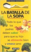 LA BATALLA DE LA SOPA