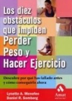 LOS DIEZ OBSTACULOS QUE IMPIDEN PERDER PESO Y HACER EJERCICIO