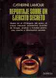 REPORTAJE SOBRE UN EJERCITO SECRETO