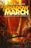 SHADOW MARCH. EL JUEGO DE LAS SOMBRAS