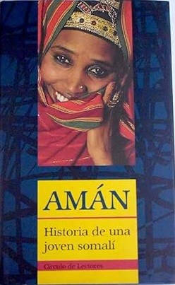 AMAN. HISTORIA DE UNA JOVEN SOMALI
