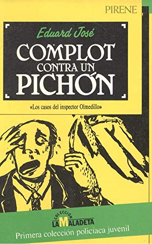 COMPLOT CONTRA UN PICHON