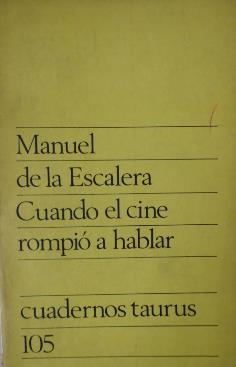 CUANDO EL CINE ROMPIO A HABLAR