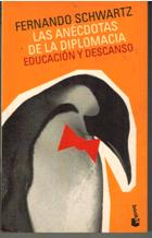 EDUCACION Y DESCANSO. LAS ANECDOTAS DE LA DIPLOMACIA.