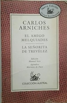 EL AMIGO MELQUIADES LA SEÑORITA DE TREVELEZ