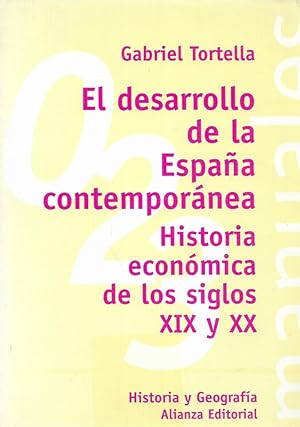 EL DESARROLLO DE LA ESPAÑA CONTEMPORANEA. HISTORIA ECONOMICA DE LOS …