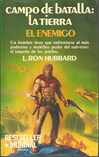 EL ENEMIGO. CAMPO DE BATALLA: LA TIERRA