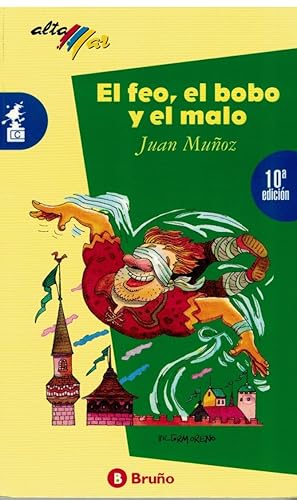 EL FEO EL BOBO Y EL MALO
