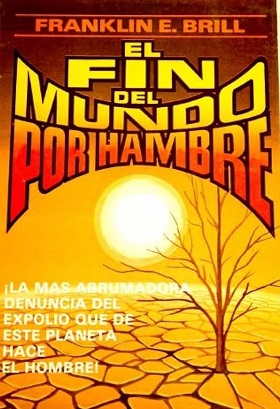 EL FIN DEL MUNDO POR HAMBRE