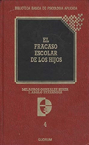 EL FRACASO ESCOLAR DE LOS HIJOS