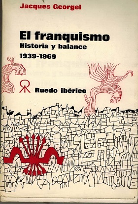 EL FRANQUISMO HISTORIA Y BALANCE 1939-1969