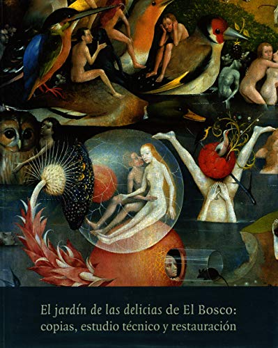 EL JARDIN DE LAS DELICIAS DE EL BOSCO: COPIAS ESTUDIO …