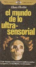 EL MUNDO DE LO ULTRA-SENSORIAL