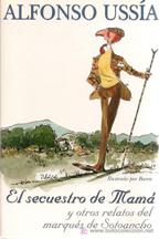 EL SECUESTRO DE MAMA Y OTROS RELATOS DEL MARQUES DE …