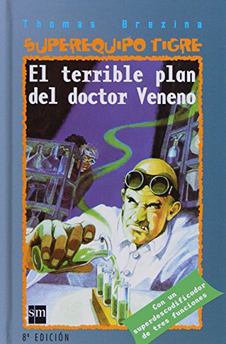 EL TERRIBLE PLAN DEL DOCTOR VENENO