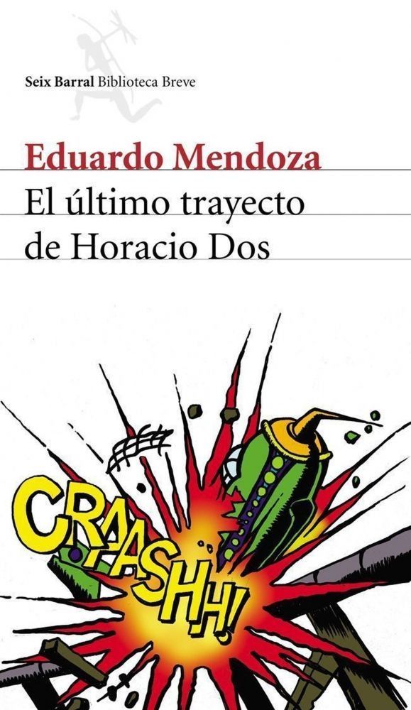 EL ULTIMO TRAYECTO DE HORACIO DOS