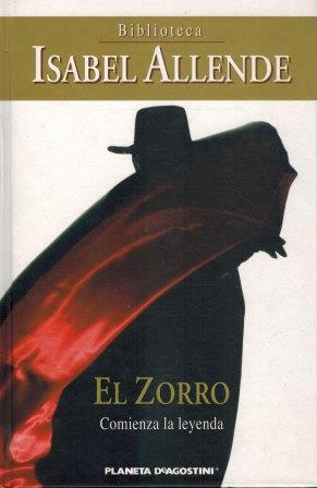EL ZORRO. COMIENZA LA LEYENDA
