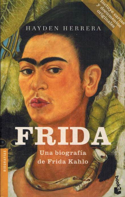 FRIDA. UNA BIOGRAFIA DE FRIDA KAHLO