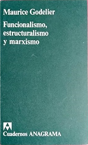 FUNCIONALISMO ESTRUCTURALISMO Y MARXISMO