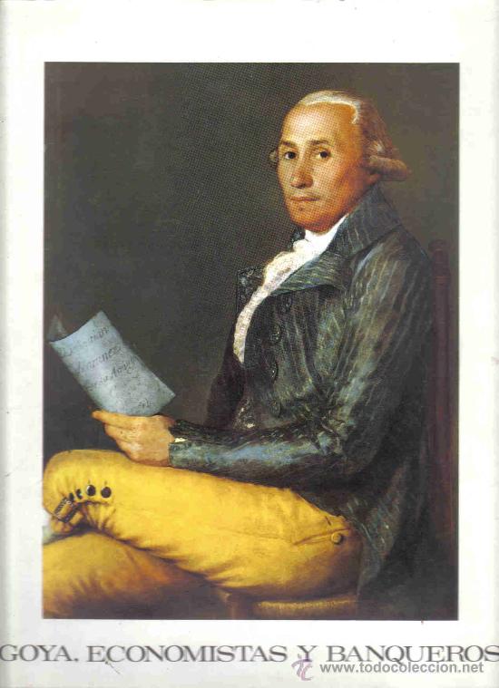 GOYA. ECONOMISTAS Y BANQUEROS