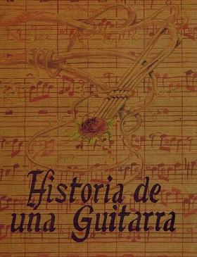 HISTORIA DE UNA GUITARRA