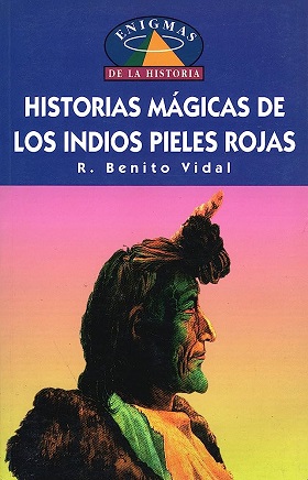 HISTORIAS MAGICAS DE LOS INDIOS PIELES ROJAS