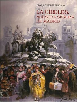 LA CIBELES NUESTRA SEÑORA DE MADRID