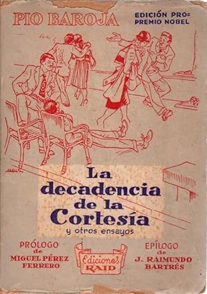 LA DECADENCIA DE LA CORTESIA Y OTROS ENSAYOS