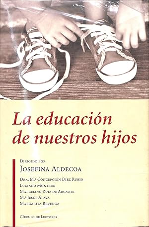 LA EDUCACIÓN DE NUESTROS HIJOS