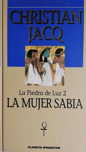 LA MUJER SABIA. LA PIEDRA DE LA LUZ 2