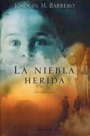 LA NIEBLA HERIDA