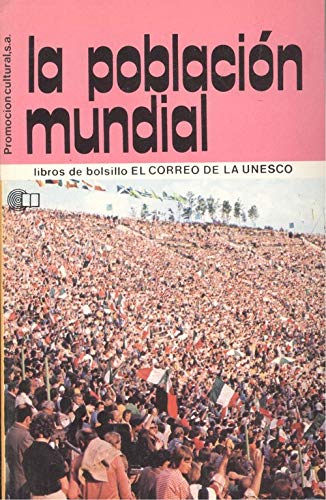 LA POBLACION MUNDIAL