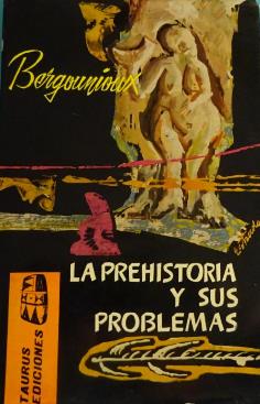 LA PREHISTORIA Y SUS PROBLEMAS