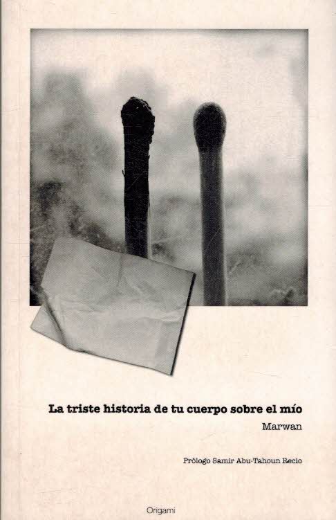 LA TRISTE HISTORIA DE TU CUERPO SOBRE EL MIO