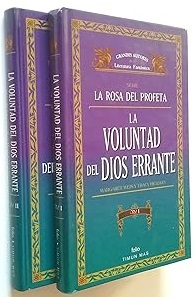 LA VOLUNTAD DEL DIOS ERRANTE (LA ROSA DEL PROFETA I …