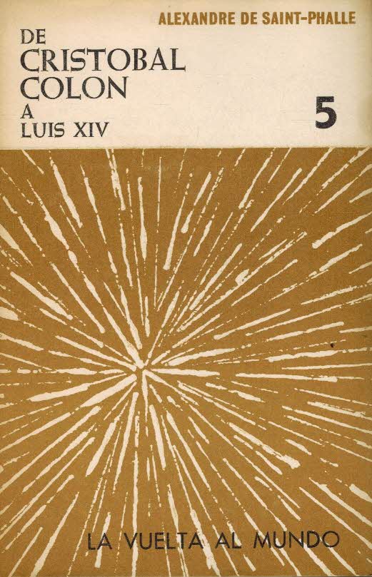 LA VUELTA AL MUNDO 5 DE CRISTOBAL COLON A LUIS …