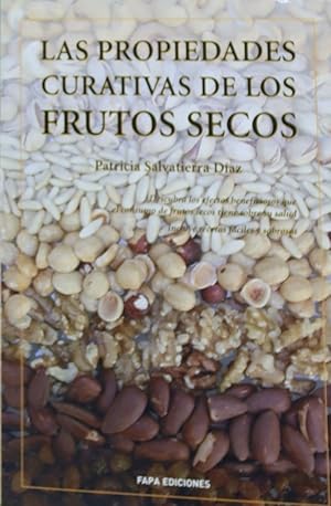 LAS PROPIEDADES CURATIVAS DE LOS FRUTOS SECOS