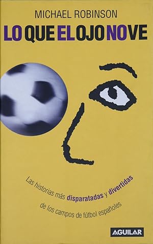 LO QUE EL OJO QUE NO VE