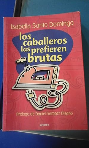 LOS CABALLEROS LAS PREFIEREN BRUTAS
