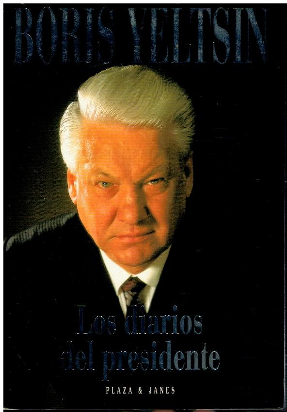 LOS DIARIOS DEL PRESIDENTE