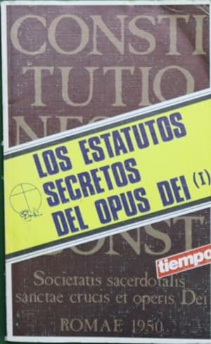 LOS ESTATUTOS SECRETOS DEL OPUS DEI 1 2